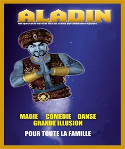 Affiche du spectacle Aladin, mis en scène par Sébastien Cypers